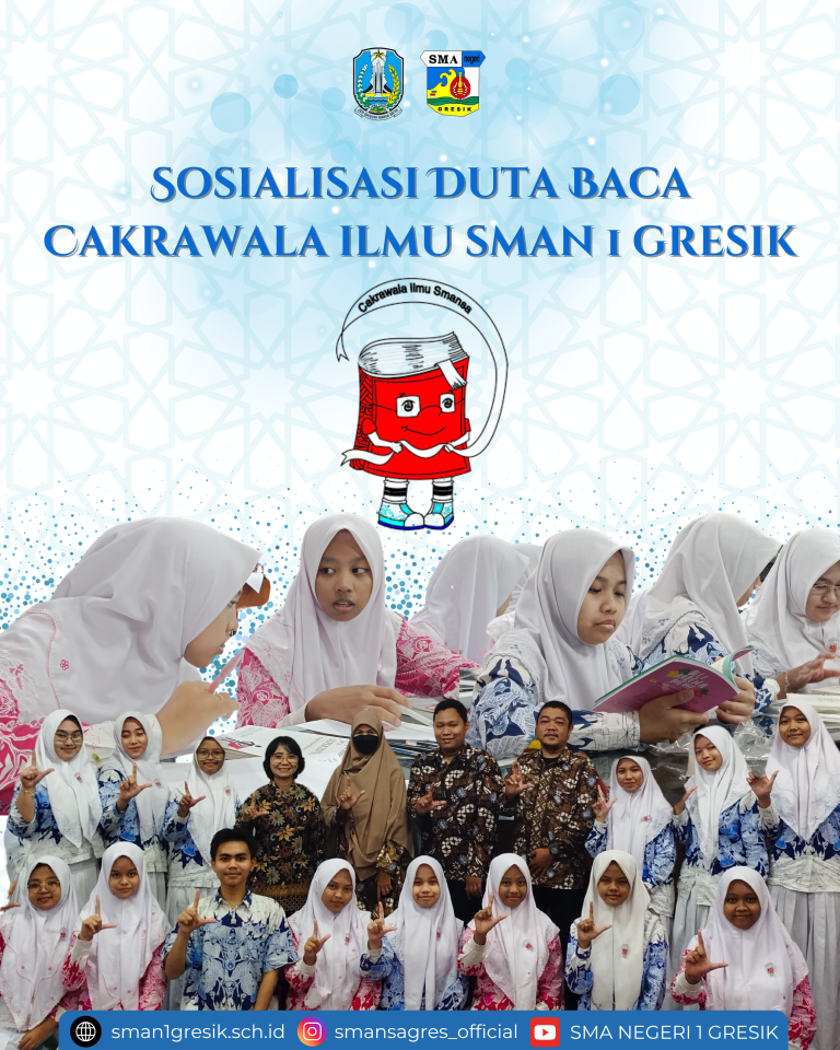 Sosialisasi Duta Baca Cakrawala Ilmu SMAN 1 Gresik: Meningkatkan Literasi Melalui Peran Aktif Siswa