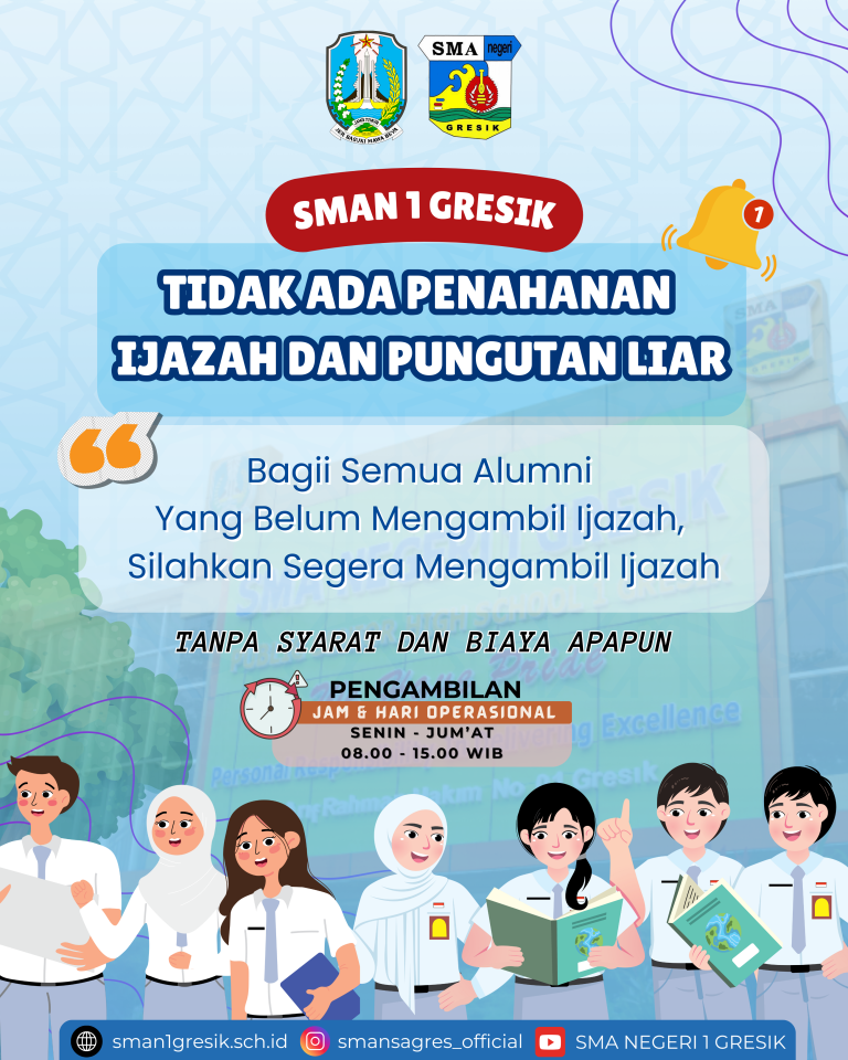 ✨PENGUMUMAN : Tidak ada penahanan Ijazah dan Pungutan Liar di SMA Negeri 1 Gresik